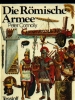 Peter Connolly Die römischen Armeen